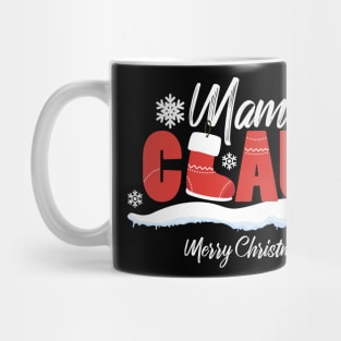 Mama Claus Mug